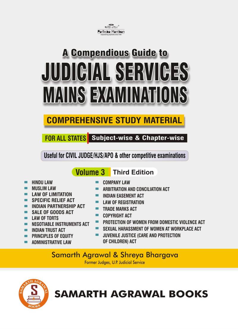 A Compendious Guide to Judicial Services Mains Examinations: Volume 3 : 3rd Edition